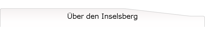 ber den Inselsberg