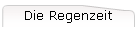 Die Regenzeit